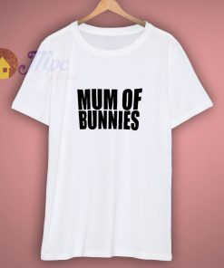 Mum Of Bunnies Fun T Shirt