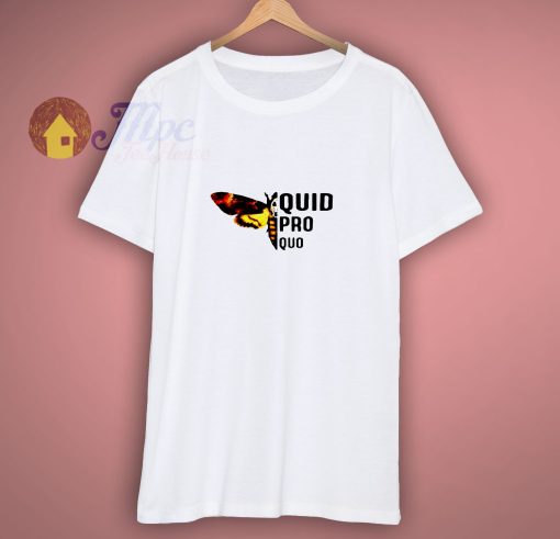 Quid Pro Quo T Shirt