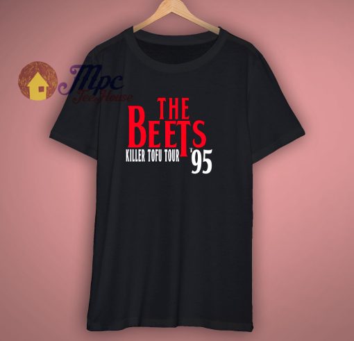 The Beets Killer Tofu Tour 95 Unisex T Shirt