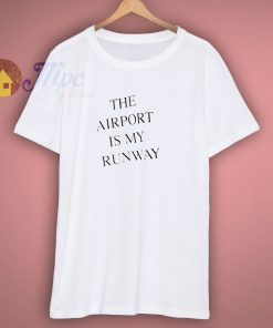 The Airport Is A Runway Victoria Bekham T Shirt