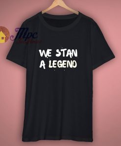 We Stan A Legend Short Sleeve T Shirt
