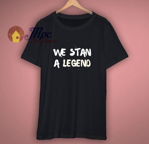 We Stan A Legend Short Sleeve T Shirt