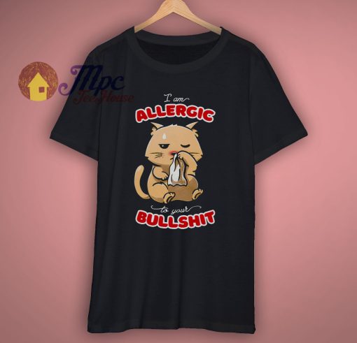 Allergic At Your Bullshit Cat T Shirt