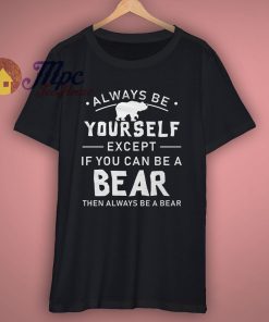 Funny Bear Motivational T Shirt
