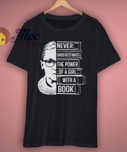 Never Underestimate Girl With A Book T Shirt