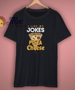 Funny Pizza Cheese T Shirt