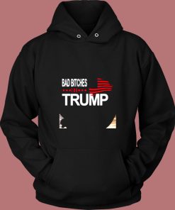 Bad Bitches For Trump Vintage Hoodie