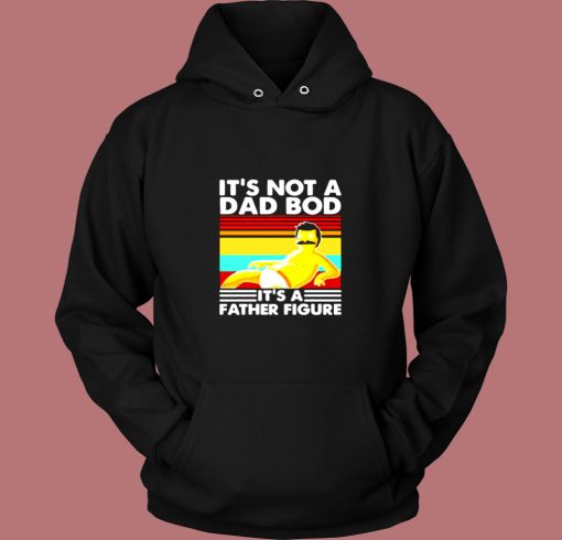 Bob Belcher Its Not A Bad Bod Its A Father Figure Vintage Hoodie