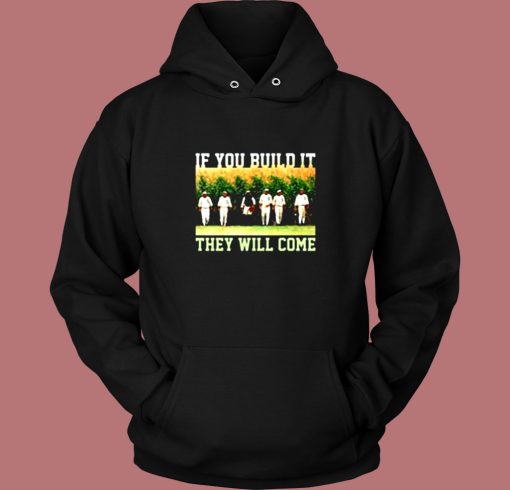 Build Itthey Will Come Field Of Dreams Vintage Hoodie