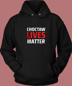 Choctaw Lives Matter Vintage Hoodie