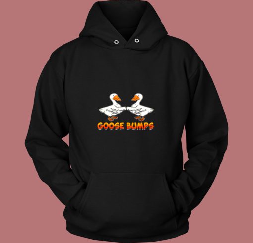 Cute And Funny Goose Bumps Goosebumps Animal Pun Vintage Hoodie