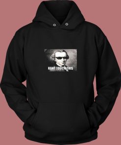 Funny Kant Touch This Hilarious Philosophy Meme Vintage Hoodie
