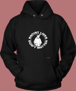 Ghost Racist Lives Dont Matter Vintage Hoodie