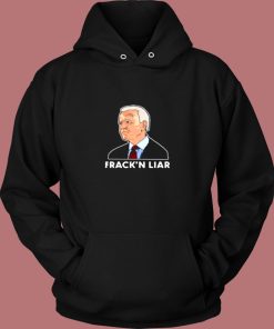 Joe Biden Fracking Liar Vintage Hoodie