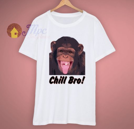 Monkey Gorilla Ape Chill Bro T Shirt