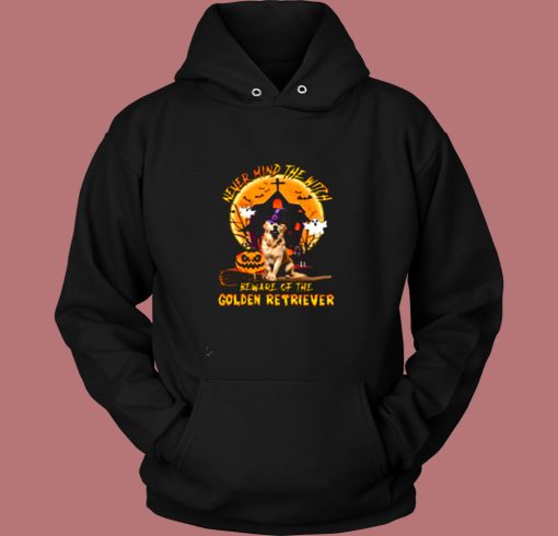 Never Mind The Witch Beware Of The Golden Retriever Vintage Hoodie