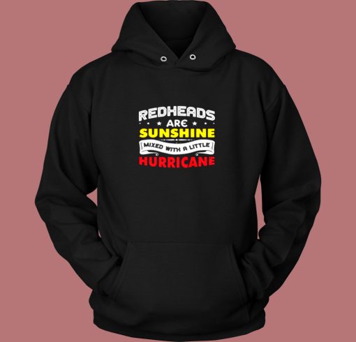 Redheads Are Sunshine Mixed With A Little Hurricane Vintage Hoodie