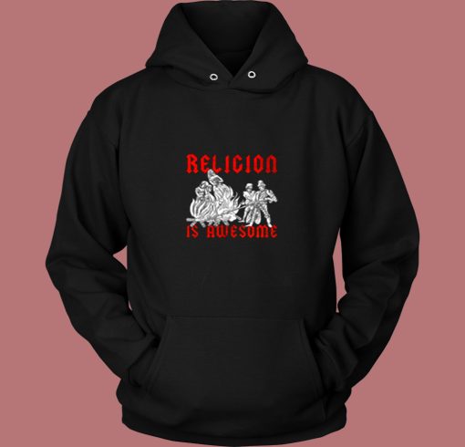 Religion Is Awesome Vintage Hoodie
