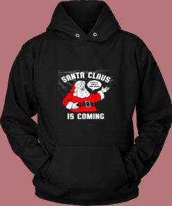 Santa Claus Is Coming Vintage Hoodie