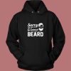 Sorry I Cant Hear You Over The Greatness Of My Beard Sarcastic Bearded Man Vintage Hoodie