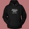Thats A Horrible Idea What Time Vintage Hoodie