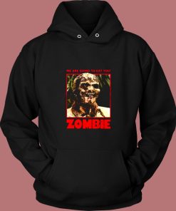 Zombie We Are Going To Eat You Vintage Hoodie