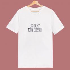 0 Lucky 100 Blessed 80s T Shirt