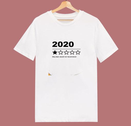 2020 Would Not Recommend 80s T Shirt