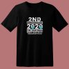 2nd Anniversary 2020 The Year When Sht 80s T Shirt