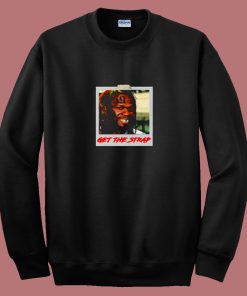 50 Cent Mashup Get The Strap 80s Sweatshirt