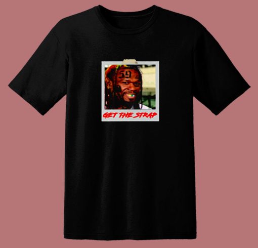 50 Cent Mashup Get The Strap 80s T Shirt