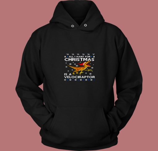 All I Want For Christmas Is A Dinosaur 80s Hoodie