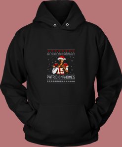 All I Want For Christmas Is Patrick Mahomes 80s Hoodie
