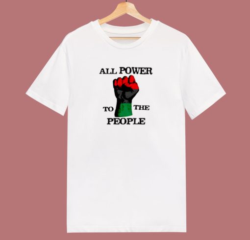 All Power To The People 80s T Shirt