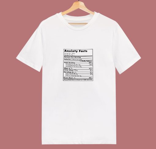 Anxiety Shirt Nutrition Facts 80s T Shirt