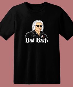 Bad Bach 80s T Shirt