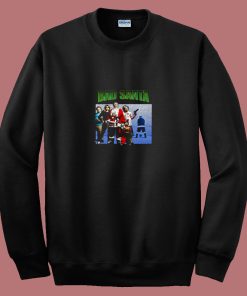 Bad Santa Christmas Funny 80s Sweatshirt