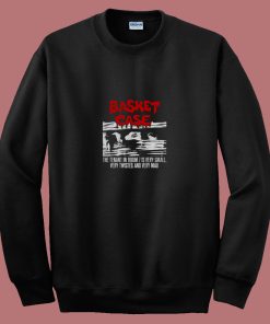 Basket Case Movie 80s Sweatshirt