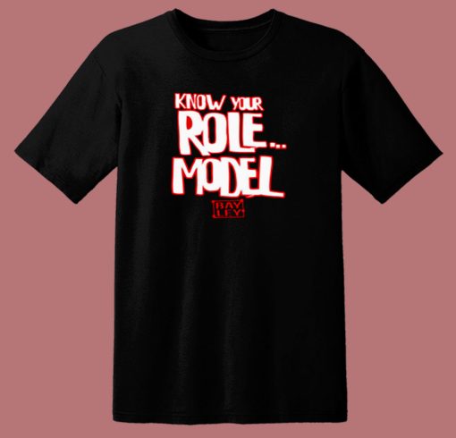 Bayley Know Your Role Model 80s T Shirt