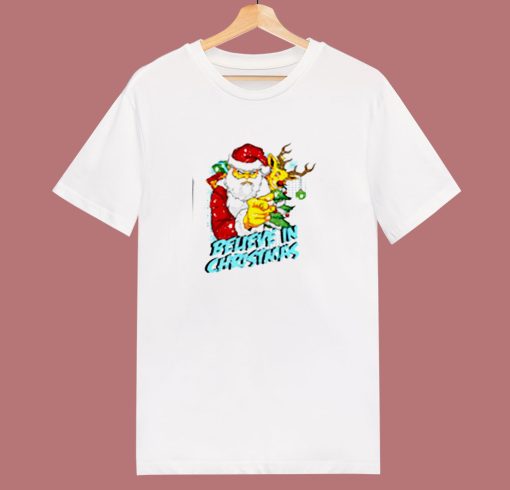 Believe In Christmas Bad Santa Claus 80s T Shirt