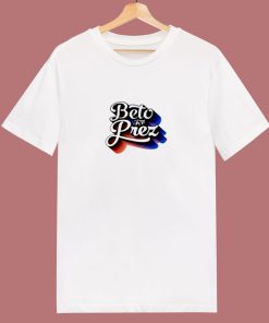 Beto For Prez 80s T Shirt