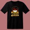 Black Educated Queen 80s T Shirt