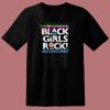 Black Girls Rock 80s T Shirt