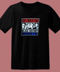 Black History Month Celebrating 80s T Shirt