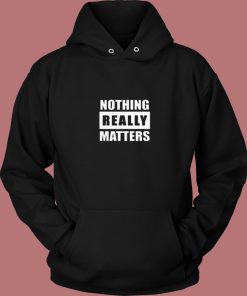 Blm Parody Nothing Really Matters 80s Hoodie