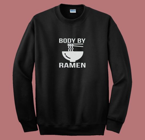 Body By Ramen 80s Sweatshirt