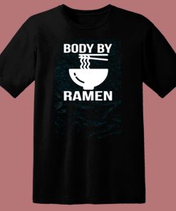 Body By Ramen 80s T Shirt