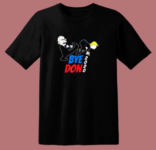 Bye Don Joe Biden Kicking Trump 2020 80s T Shirt