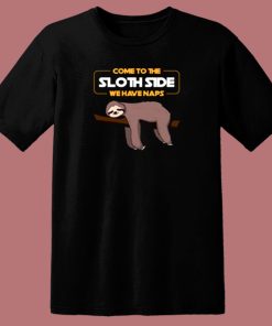 Come To The Sloth Side 80s T Shirt