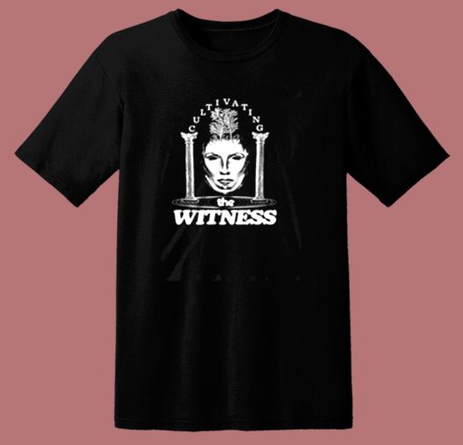 Cultivating The Witness 80s T Shirt